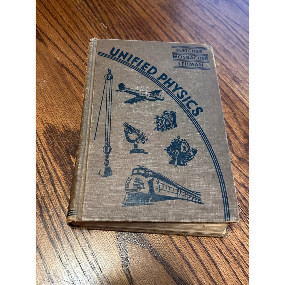 Vintage 1936 Unified Physics Fletcher Mosbacher Lehman McGraw-Hill Hardback Book